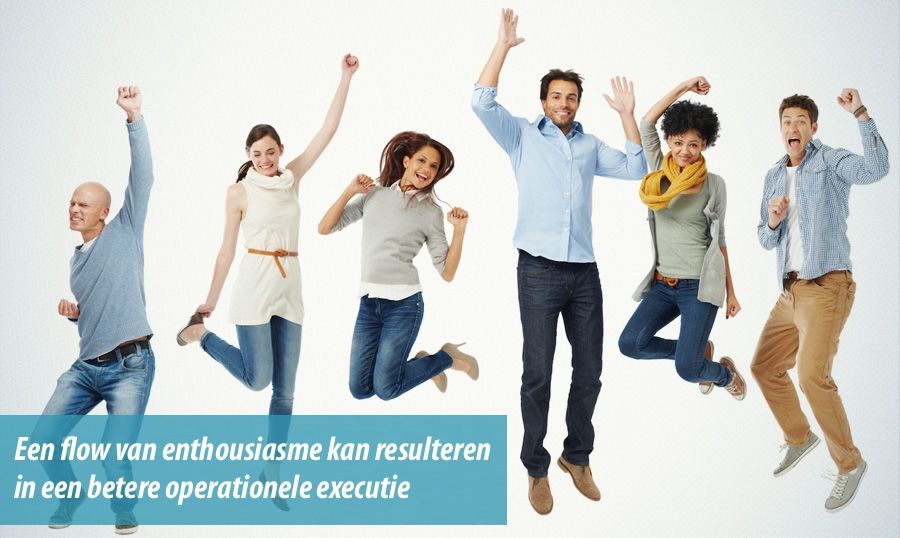 Enthousiasme kan resulteren in betere operationele executie