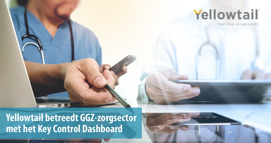 Yellowtail betreedt GGZ-zorgsector met het Key Control Dashboard
