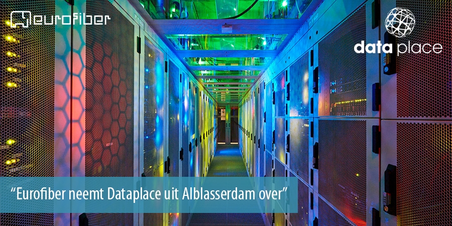 Eurofiber lijft Dataplace in, datacenter specialist uit Alblasserdam