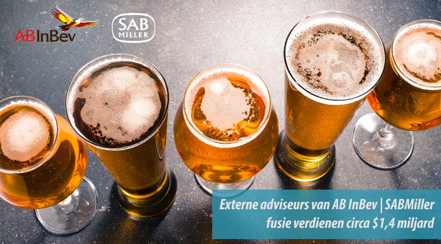 Externe adviseurs van AB InBev | SABMiller fusie verdienen circa 1,4 miljard dollar