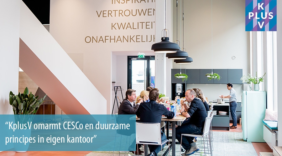 KplusV omarmt CESCo en duurzame principes in eigen kantoor