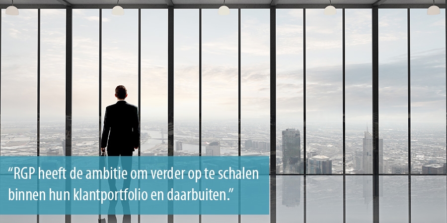 RGP heeft de ambitie om verder op te schalen binnen hun klantportfolio en daarbuiten RGP heeft de ambitie om verder op te schalen binnen hun klantportfolio en daarbuiten