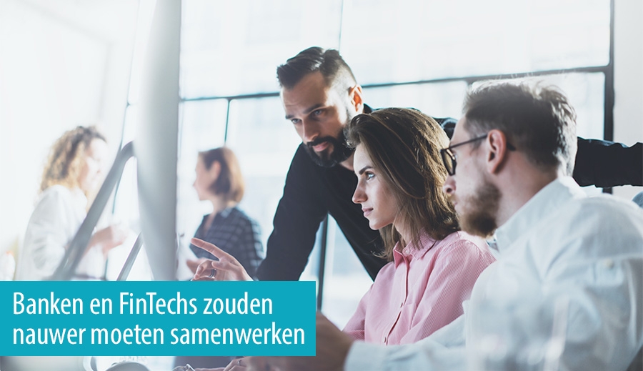 Betere samenwerking noodzakelijk tussen bank en fintechs