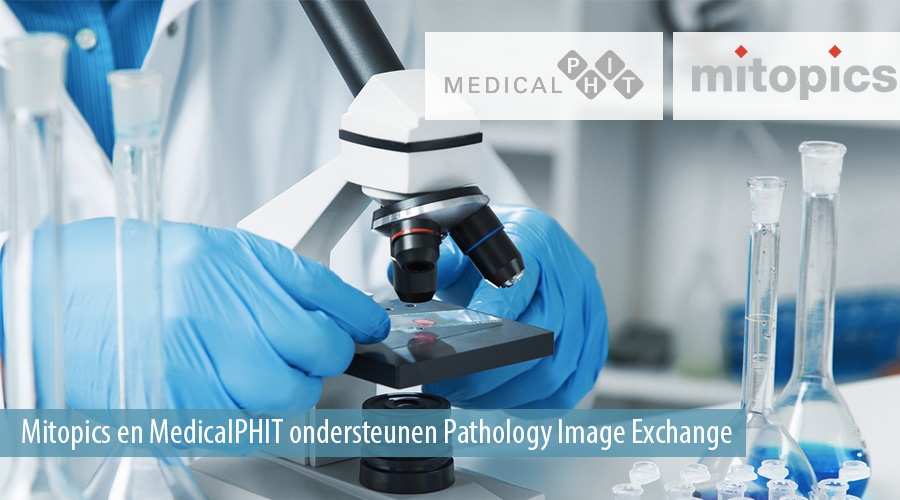 Mitopics en MedicalPHIT ondersteunen Pathology Image Exchange