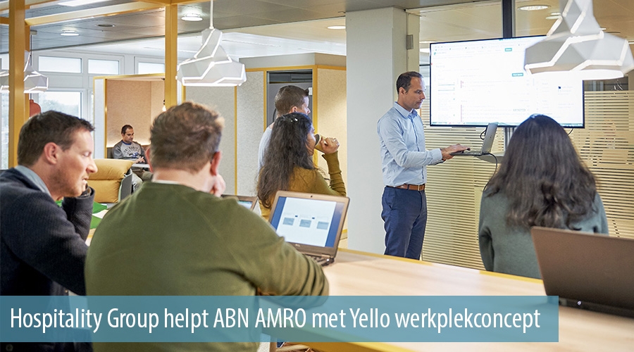 Hospitality Group helpt ABN AMRO met Yello werkplekconcept