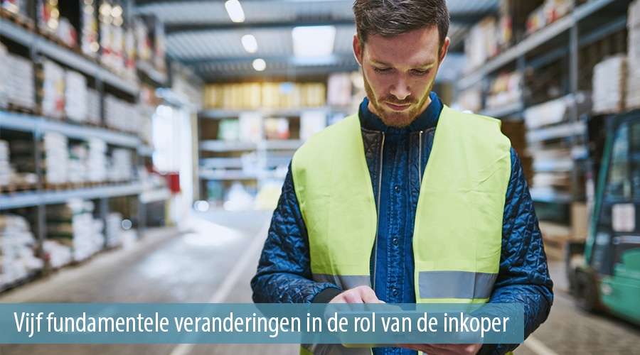 Vijf fundamentele veranderingen voor de inkoper