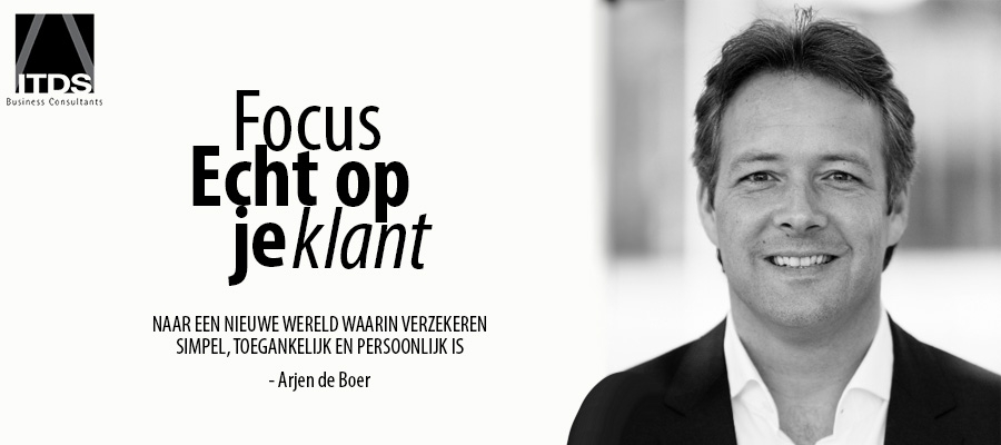Focus echt op je klant - Arjen de Boer