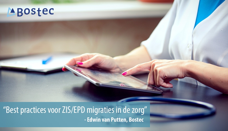 Bostec deelt best practices voor ZIS/EPD migraties in de zorg