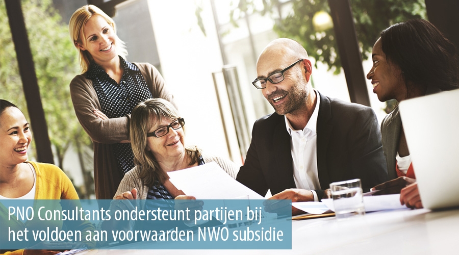 PNO Consultants ondersteunt partijen bij het voldoen aan voorwaarden NWO subsidie