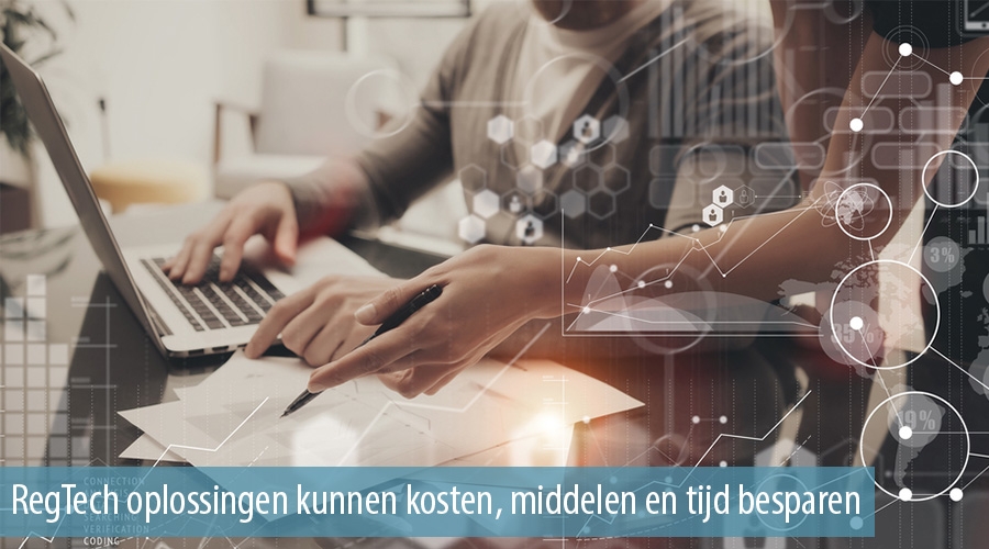 RegTech oplossingen kunnen kosten, middelen en tijd besparen