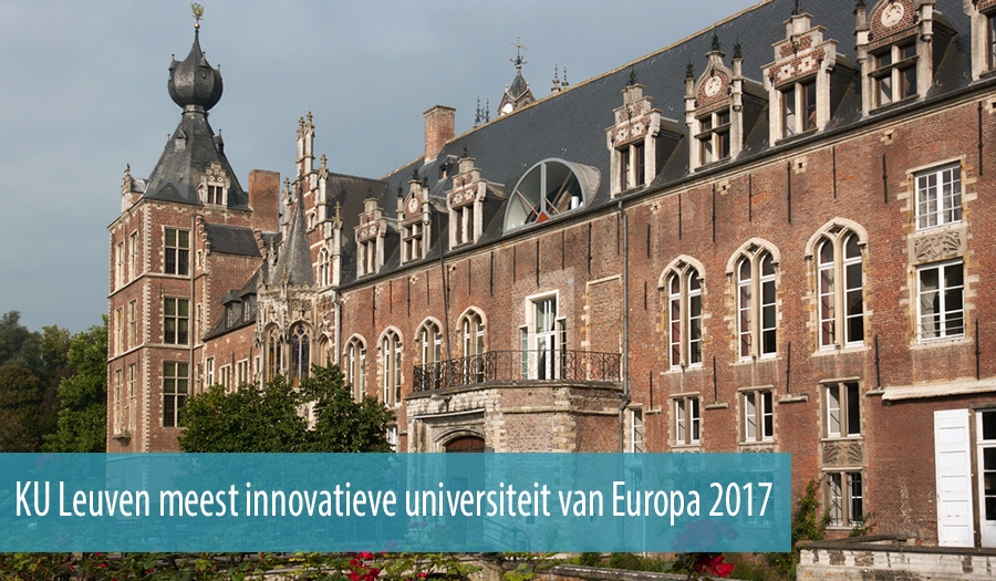 KU Leuven meest innovatieve universiteit van Europa 2017 KU Leuven meest innovatieve universiteit van Europa 2017
