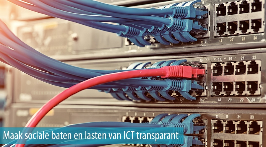 Maak sociale baten en lasten van ICT transparant
