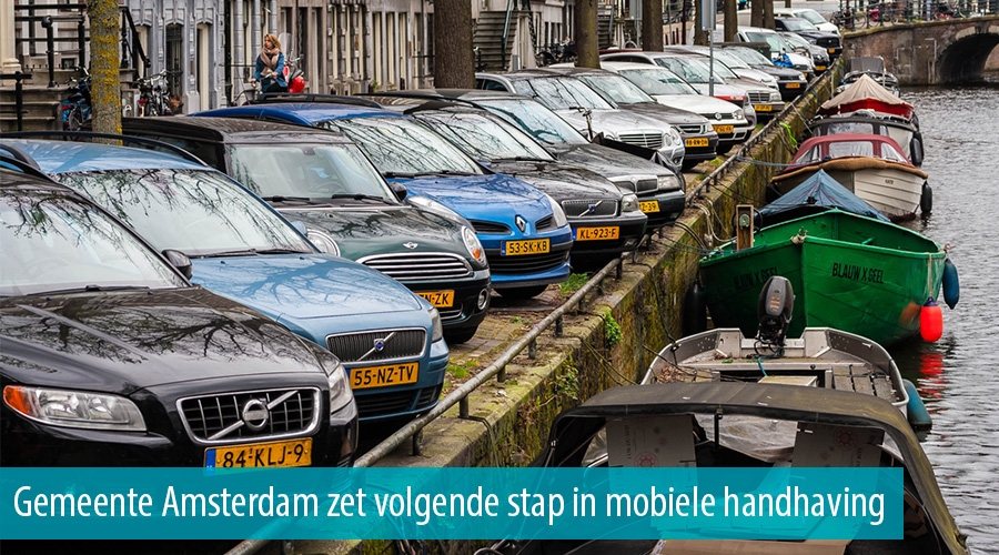 Gemeente Amsterdam zet volgende stap in mobiele handhaving