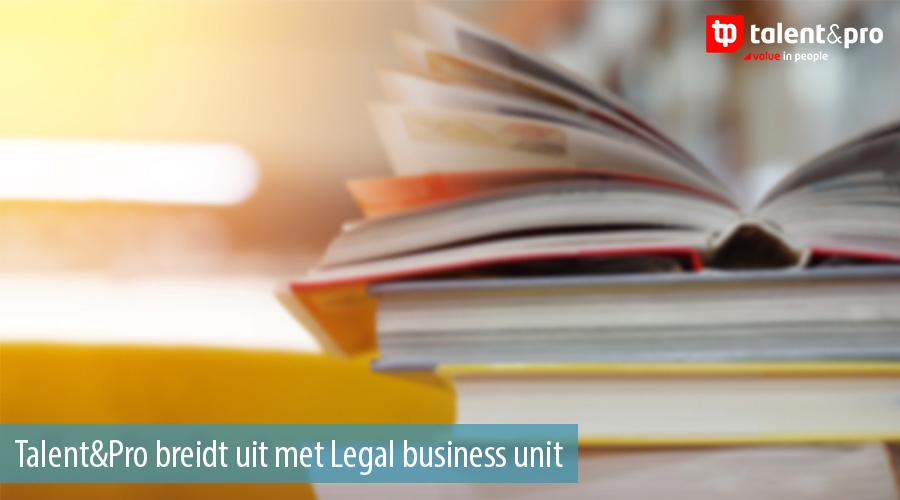 Talent&Pro breidt uit met Legal business unit