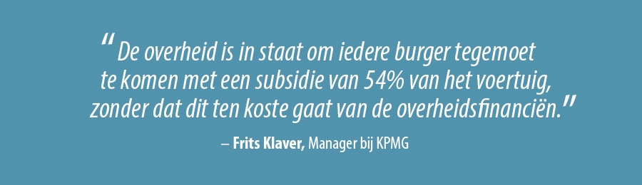 De overheid is in staat om iedere burger tegemoet te komen met een subsidie van 54% van het voertuig, zonder dat dit ten koste gaat van de overheidsfinanciën