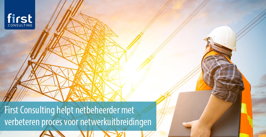 First Consulting helpt netbeheerder met verbeteren proces voor netwerkuitbreidingen