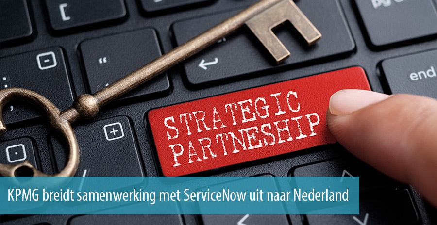 KPMG breidt samenwerking met ServiceNow uit naar Nederland