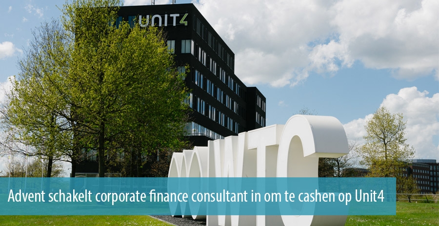 Advent schakelt corporate finance consultant in om te cashen op Unit4 Advent schakelt corporate finance consultant in om te cashen op Unit4