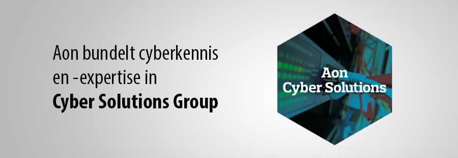 Aon bundelt cyberkennis  en -expertise in  Cyber Solutions Group