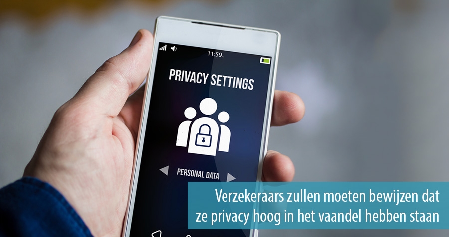 Verzekeraars zullen moeten bewijzen dat ze privacy hoog in het vaandel hebben staan