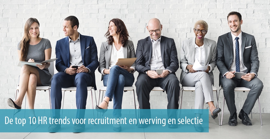 De top 10 HR trends voor recruitment en werving en selectie