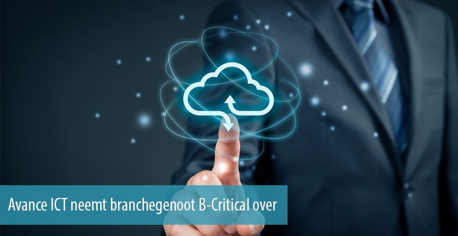 Avance ICT neemt branchegenoot B-Critical over