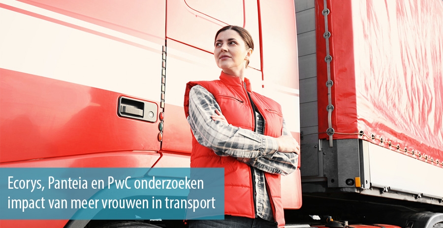 Ecorys, Panteia en PwC onderzoeken impact van meer vrouwen in transport Ecorys, Panteia en PwC onderzoeken impact van meer vrouwen in transport