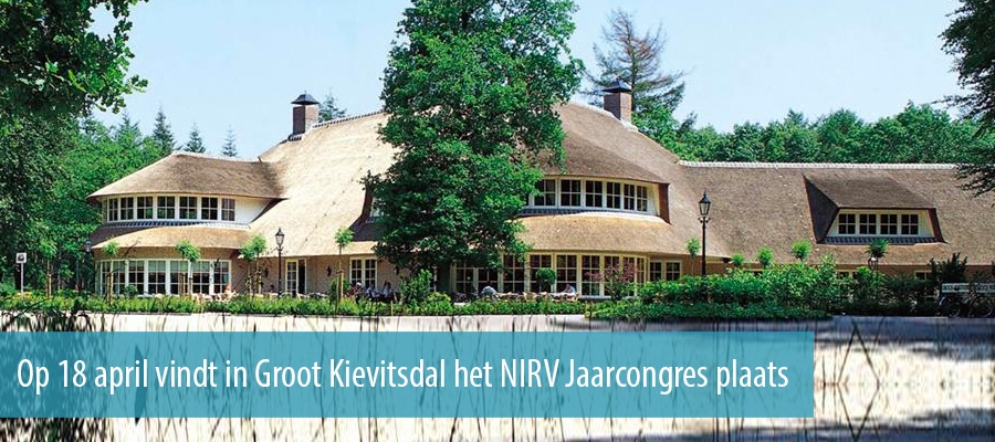 Op 18 april vindt in Groot Kievitsdal het NIRV Jaarcongres plaats Op 18 april vindt in Groot Kievitsdal het NIRV Jaarcongres plaats