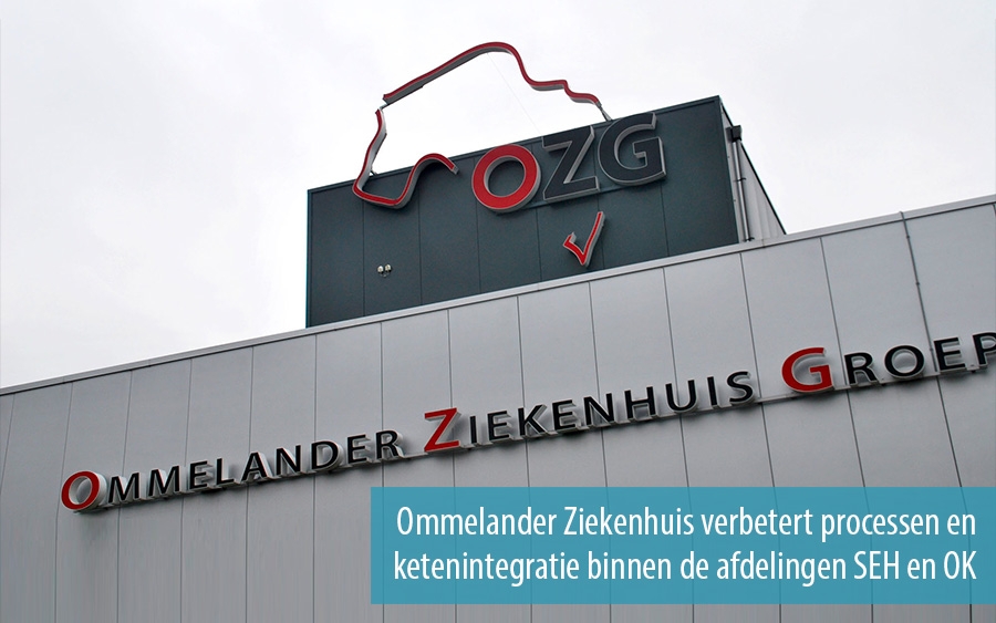 Ommelander Ziekenhuis verbetert processen en ketenintegratie