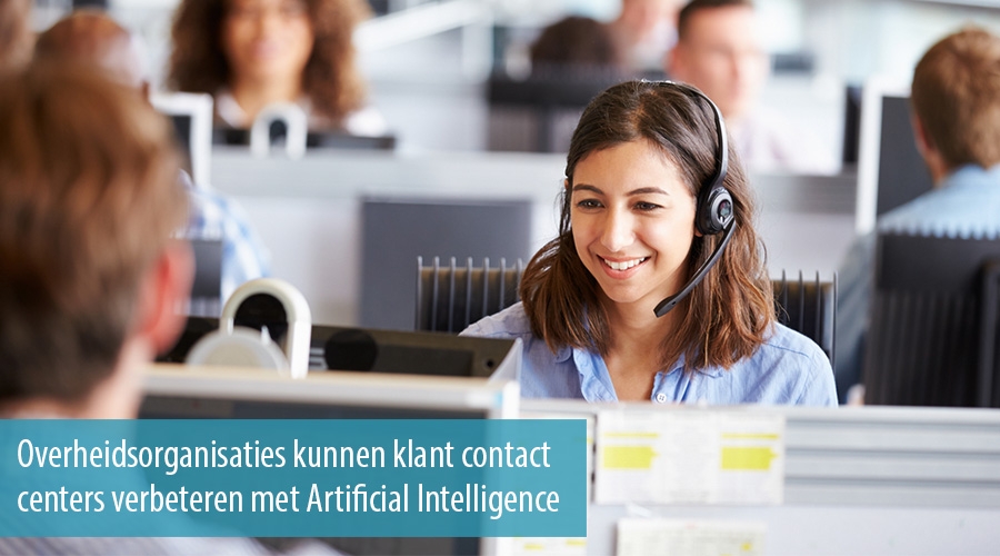Overheidsorganisaties kunnen klant contact centers verbeteren met Artificial Intelligence