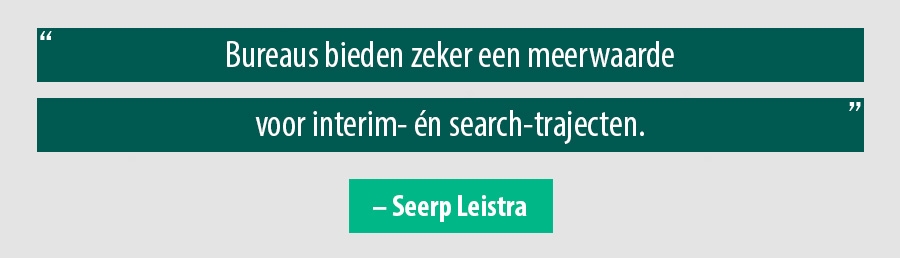 Bureaus bieden zeker een meerwaarde voor interim- &eacute;n search-trajecten
