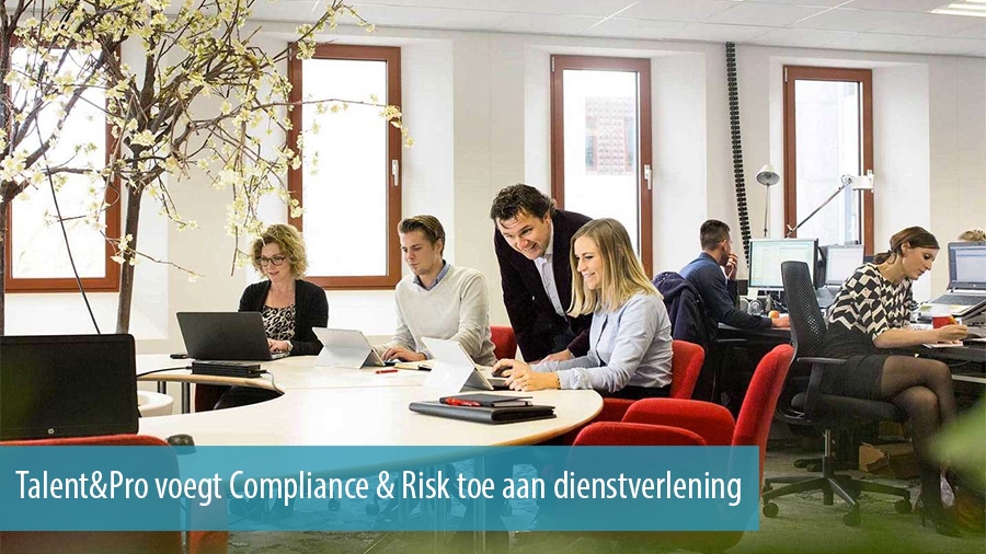 Talent&Pro voegt Compliance & Risk toe aan dienstverlening