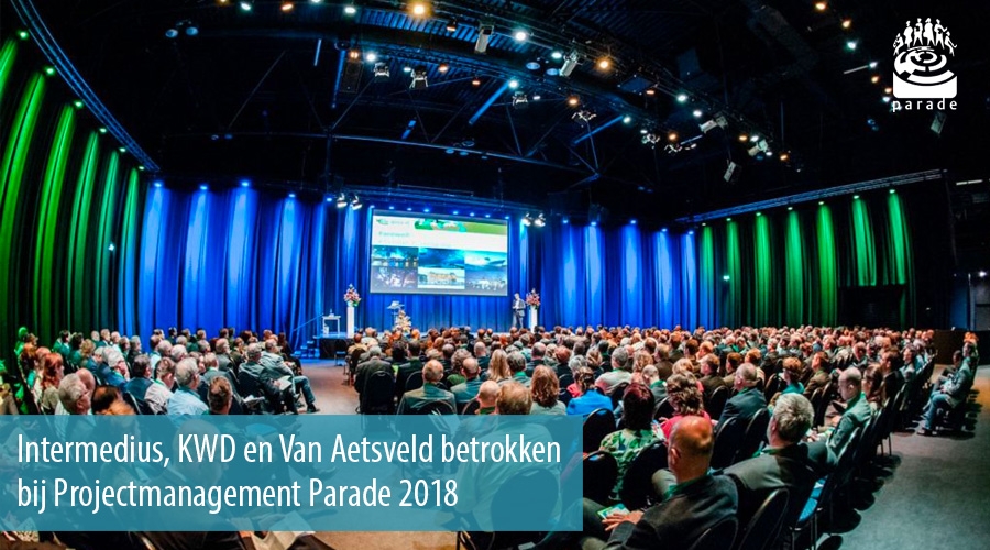 Intermedius, KWD en Van Aetsveld betrokken bij Projectmanagement Parade 2018