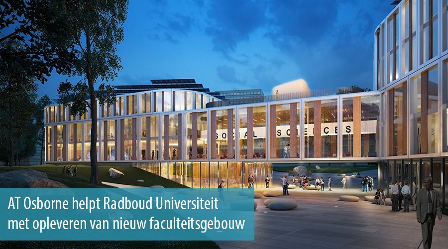 AT Osborne helpt Radboud Universiteit met opleveren van nieuw faculteitsgebouw
