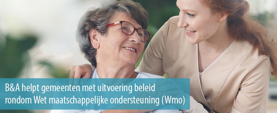 B&A helpt gemeenten met Wmo