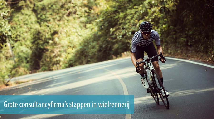 Grote consultancyfirma’s stappen in wielrennerij Grote consultancyfirma’s stappen in wielrennerij