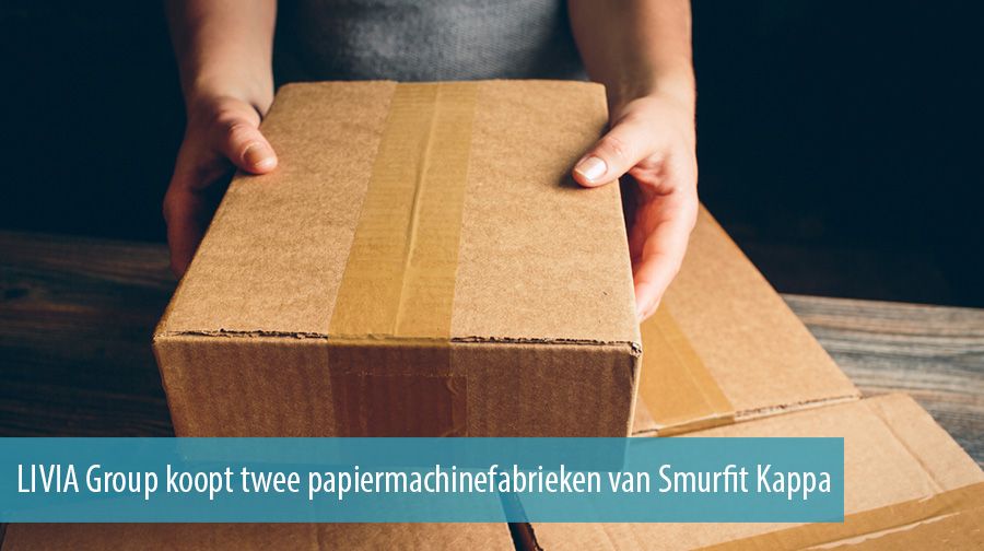 LIVIA Group koopt twee papiermachinefabrieken van Smurfit Kappa