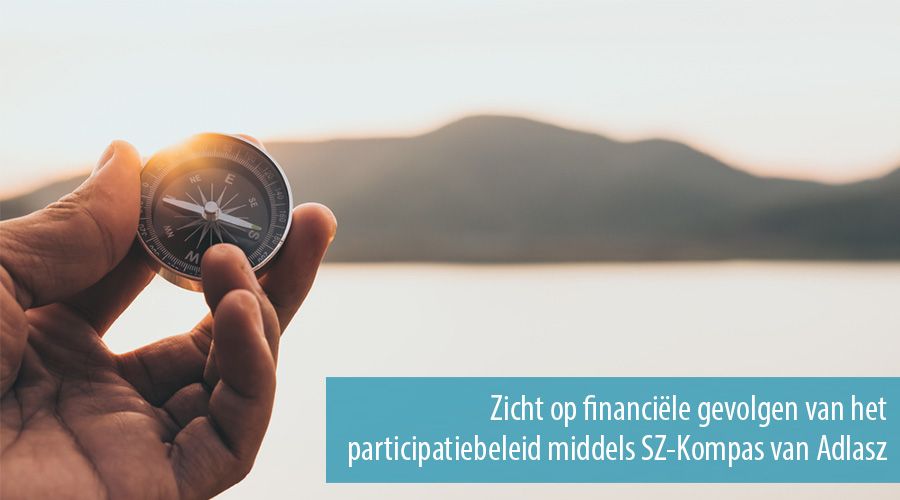 Zicht op financiële gevolgen van het participatiebeleid middels SZ-Kompas van Adlasz