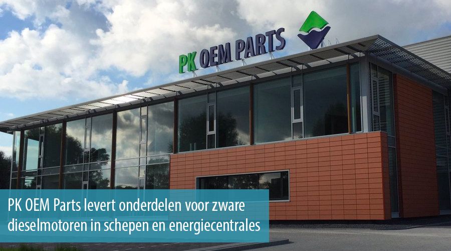PK OEM Parts levert onderdelen voor zware dieselmotoren in schepen en energiecentrales