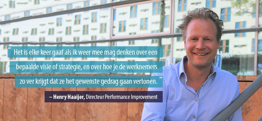 Quote Henry Haaijer, Directeur Performance Improvement
