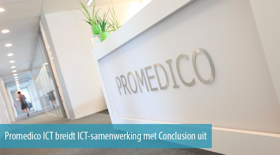 Promedico ICT breidt ICT-samenwerking met Conclusion uit