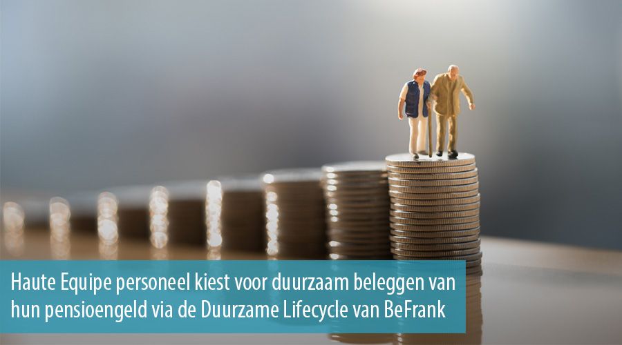 Haute Equipe personeel kiest voor duurzaam beleggen van hun pensioengeld via de Duurzame Lifecycle van BeFrank