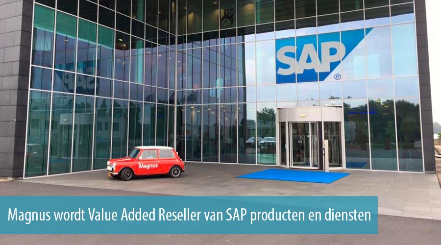 Magnus wordt Value Added Reseller van SAP producten en diensten