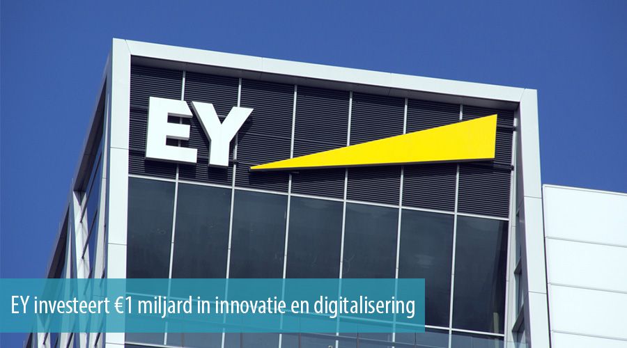 EY investeert &euro;1 miljard in innovatie en digitalisering