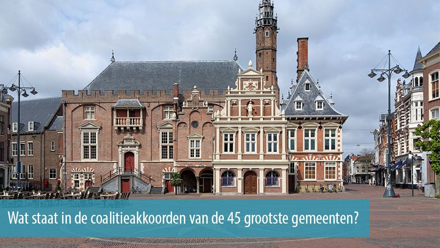 Wat staat in de coalitieakkoorden van de 45 grootste gemeenten?