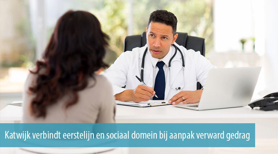 Katwijk verbindt eerstelijn en sociaal domein bij aanpak verward gedrag Katwijk verbindt eerstelijn en sociaal domein bij aanpak verward gedrag