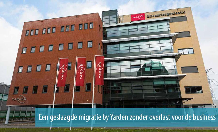 Een geslaagde migratie by Yarden zonder overlast voor de business