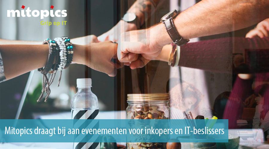 Mitopics draagt bij aan evenementen voor inkopers en IT-beslissers