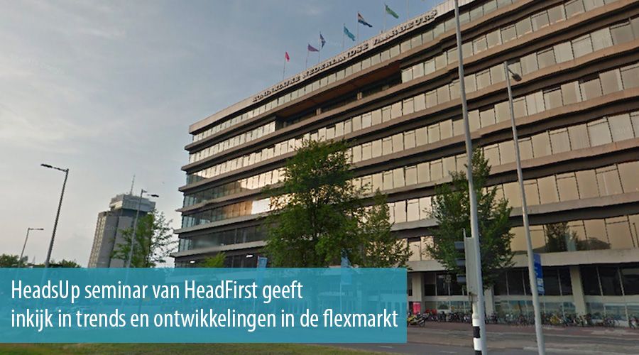 HeadsUp seminar geeft inkijk in trends en ontwikkelingen in de flexmarkt
