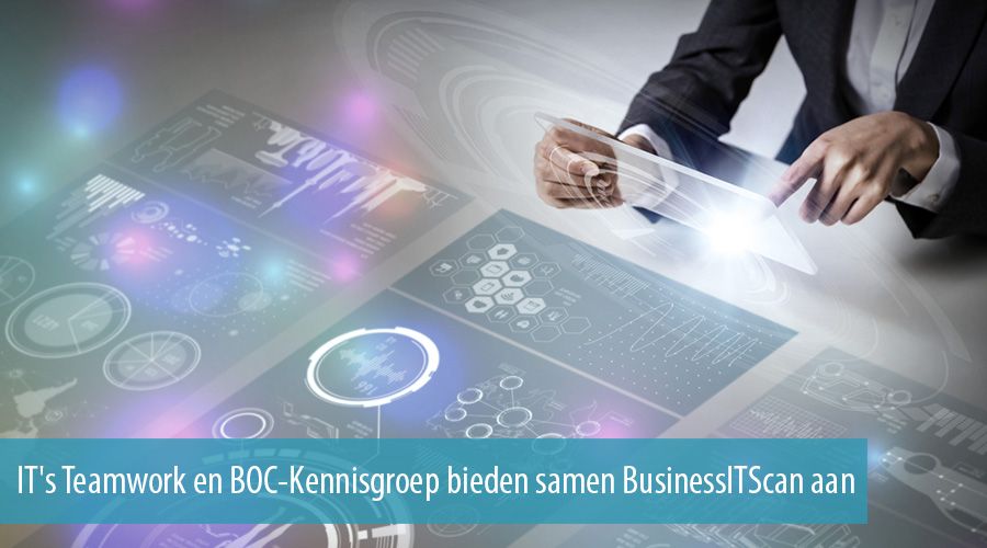 IT's Teamwork en BOC-Kennisgroep bieden samen BusinessITScan aan